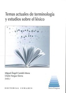 Temas actuales de terminología y estudios sobre léxico