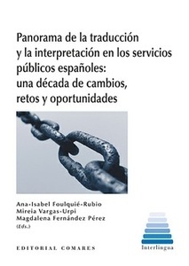 Panorama de la traducción y la interpretación en los servicios públicos españoles: una década de cambios, retos