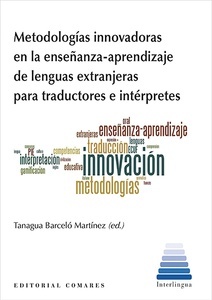Metodologías innovadoras en la enseñanza-aprendizaje de lenguas extranjeras para traductores e intérpretes