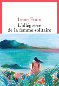 L Allégresse de la femme solitaire