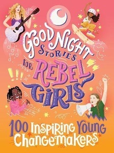 Good Night Stories for Rebel Girls