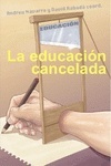 La educación cancelada