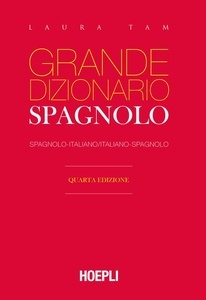 Grande dizionario Hoepli spagnolo. Spagnolo-italiano, italiano-spagnolo