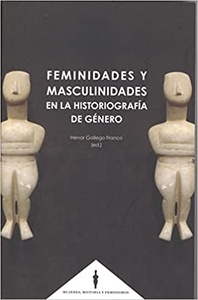 Feminidades y masculinidades en la historiografía de género