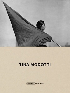 Tina Modotti. Esenciales.