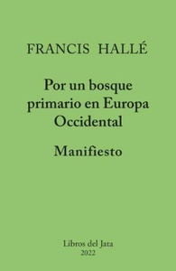 Manifiesto por un bosque primario en Europa occidental