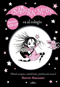 Isadora Moon - Isadora Moon va al colegio (edición POP-UP)