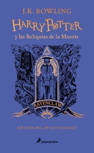 Harry Potter y las reliquias de la muerte (edición Ravenclaw del 20º aniversario) (Harry Potter 7)