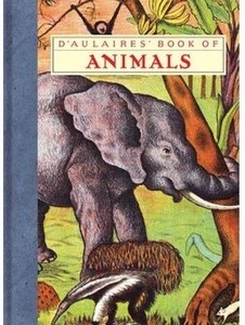 D'aulaires' Book Of Animals