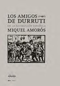 Los amigos de Durruti