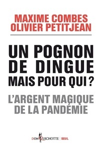 Un pognon de dingue mais pour qui ? - L'argent magique de la pandémie