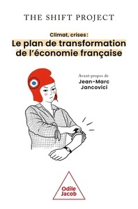 Crise, climat,comment transformer l'économie française