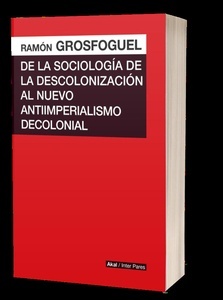 De la sociología de la descolonización al nuevo antiimperialismo colonial