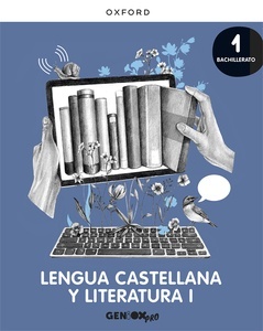 Lengua Castellana y Literatura I 1º Bachillerato. Libro del alumno
