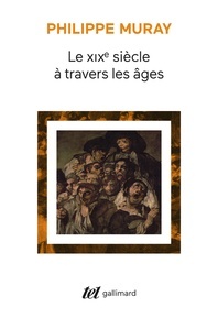 Le XIX Siecle a travers les ages