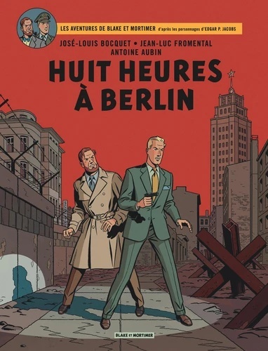 Les aventures de Blake et Mortimer - Huit heures à Berlin