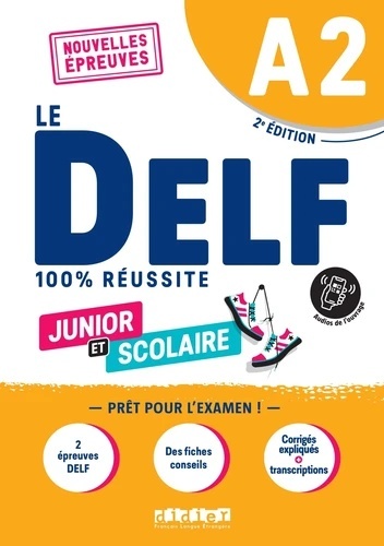 Le DELF junior et scolaire 100% réussite A2