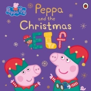 Peppa Pig: Peppa and the Christmas Elf