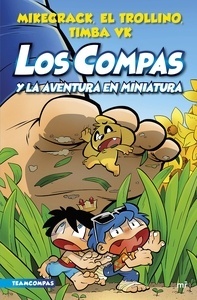 Compas 8. Los Compas y la aventura en miniatura