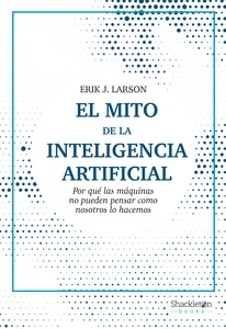El mito de la inteligencia artificial