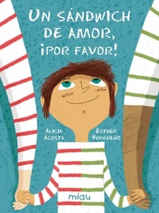 Un sándwich de amor, ¡por favor!