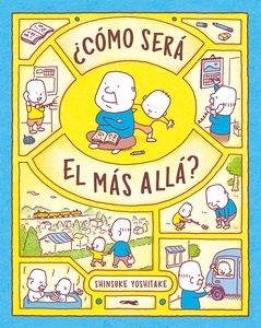 ¿Cómo será el más allá?