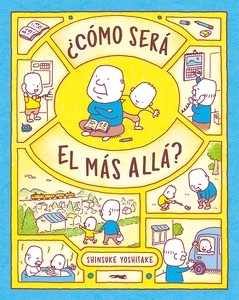 ¿Cómo será el más allá?