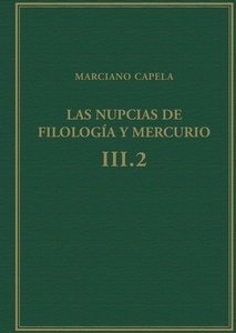 Las nupcias de Filología y Mercurio, Vol. III.2, Libros VIII-IX : El quadrivium