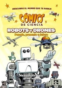 Cómics de ciencia. Robots y drones.