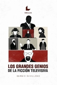 Los grandes genios de la ficción televisiva