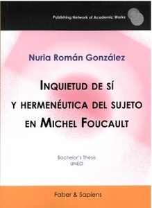 Inquietud de sí y hermenéutica del sujeto en Michel Foucault