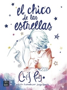 El Chico de las Estrellas. Edición ilustrada