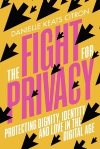 The Fight For Privacy