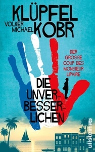 Die Unverbesserlichen - Der grosse Coup des Monsieur Lipaire