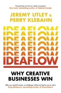 Ideaflow : Why Creative Businesses Win