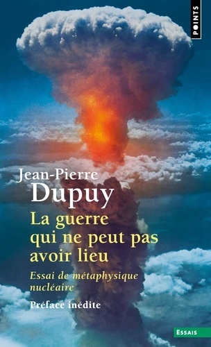 La guerre qui ne peut pas avoir lieu - Essai de métaphysique nucléaire