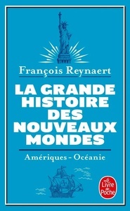 La grande histoire des nouveaux mondes
