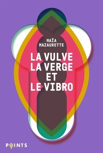 La vulve, la verge et le vibro