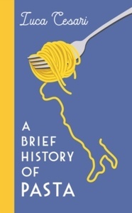 A Brief History of Pasta