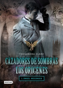 Cazadores de sombras: Los orígenes 1