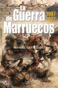 La guerra de Marruecos 1907-1927