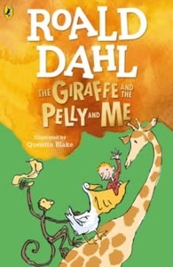 The giraffe and the pelly and me