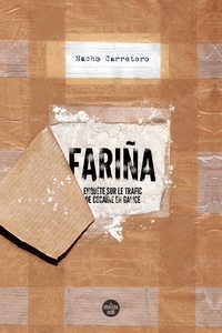 Fariña - Enquête sur le trafic de cocaïne en Galice