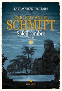 La traversée des temps- Soleil sombre. Tome 3