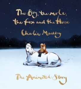 Boy, the mole, the fox and the horse - The animated story