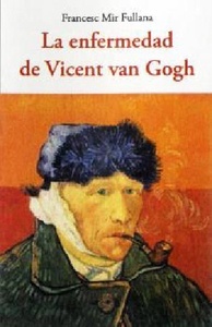 La enfermedad de Vicent van Gogh