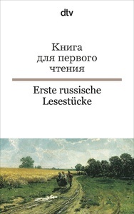 Kniga dlja pervogo ctenija.   Erste russische Lesestücke