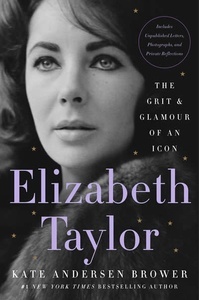 Elizabeth Taylor : The Grit x{0026} Glamour of an Icon