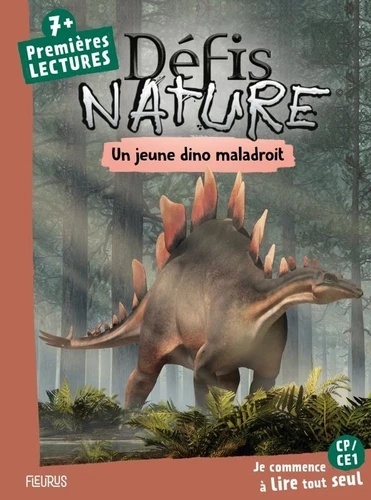 Défis nature Premières lectures Un jeune dino maladroit