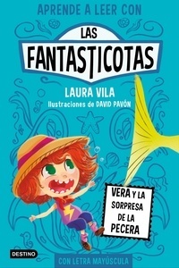 Las Fantasticotas. Vera y la sorpresa de la pecera